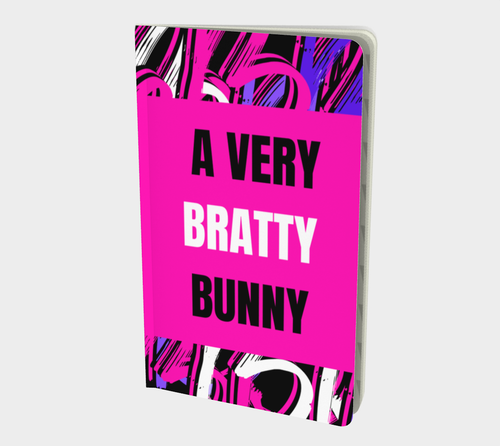 A Very Bratty Bunny Notebook